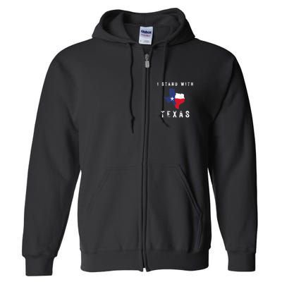 I Stand With Texas Full Zip Hoodie