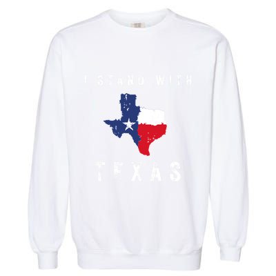 I Stand With Texas Garment-Dyed Sweatshirt