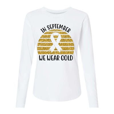 In September We Wear Gold Childhood Cancer Ribbon Womens Cotton Relaxed Long Sleeve T-Shirt