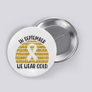 In September We Wear Gold Childhood Cancer Ribbon Button