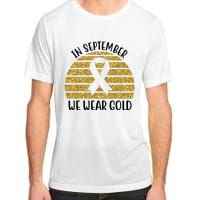 In September We Wear Gold Childhood Cancer Ribbon Adult ChromaSoft Performance T-Shirt