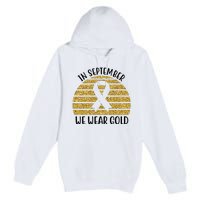 In September We Wear Gold Childhood Cancer Ribbon Premium Pullover Hoodie