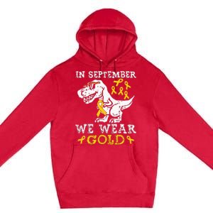 In September We Wear Gold Trex Childhood Cancer Awareness Premium Pullover Hoodie