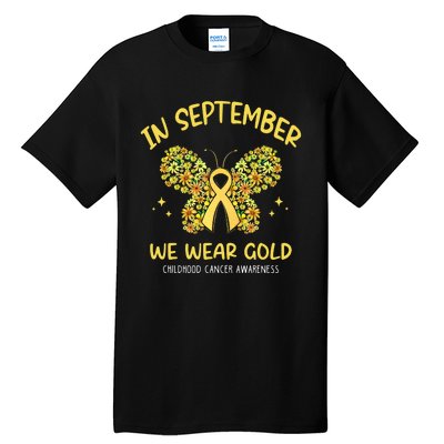 In September We Wear Gold Childhood Cancer Butterfly Gold Ribbon Tall T-Shirt