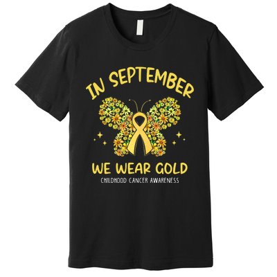 In September We Wear Gold Childhood Cancer Butterfly Gold Ribbon Premium T-Shirt