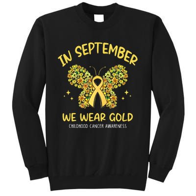 In September We Wear Gold Childhood Cancer Butterfly Gold Ribbon Tall Sweatshirt