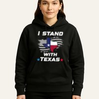I Stand With Texas Hoodie