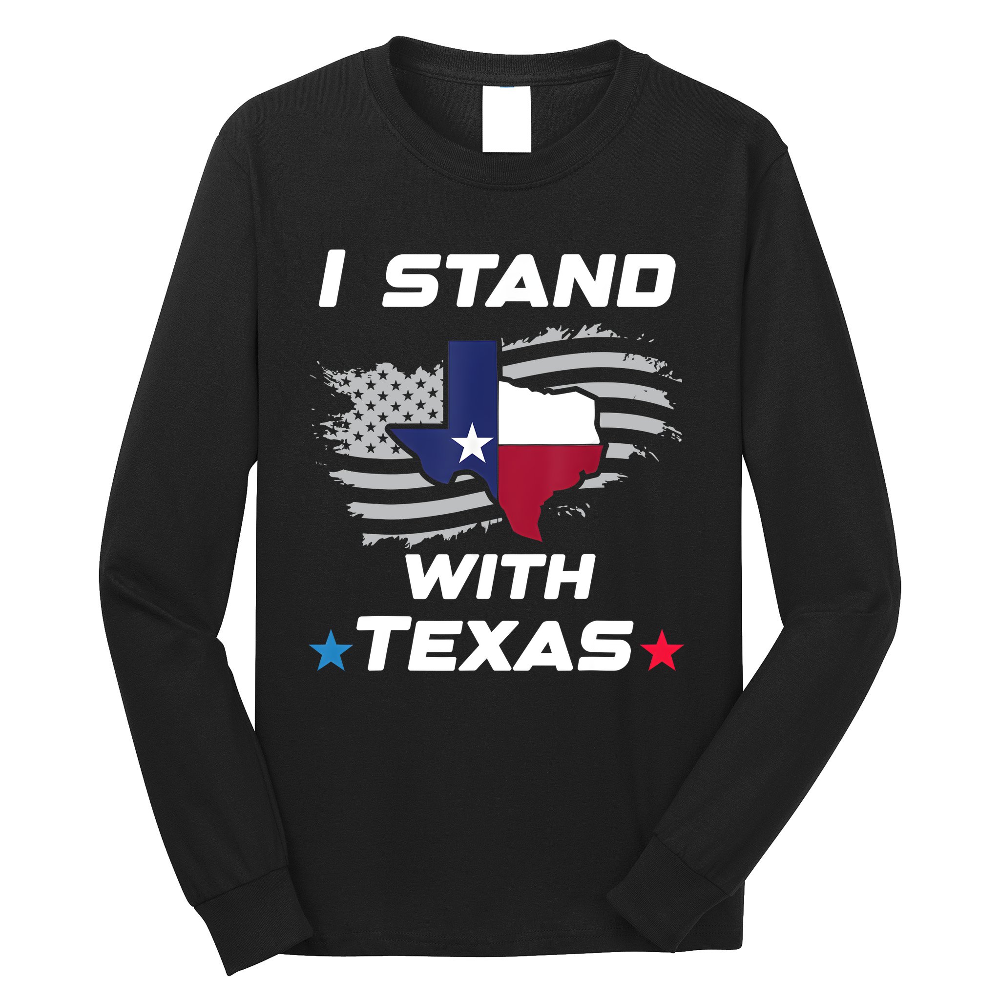 I Stand With Texas Long Sleeve Shirt