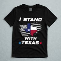 I Stand With Texas T-Shirt