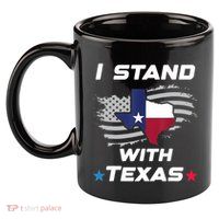 I Stand With Texas 11oz C Handle Ceramic Mug