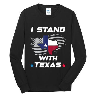 I Stand With Texas Tall Long Sleeve T-Shirt