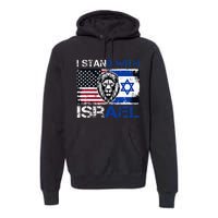 I Stand With Israel US Support Lion Love Israeli Brotherhood Premium Hoodie