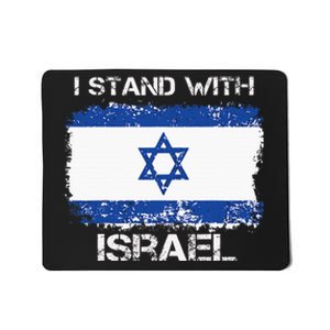 I Stand With Israel Support Israel Love Israeli Brotherhood Mousepad