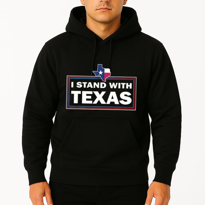 I Stand With Texas I Support Texas Hoodie