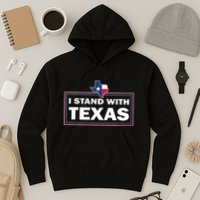 I Stand With Texas I Support Texas Hoodie