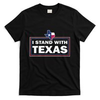 I Stand With Texas I Support Texas T-Shirt