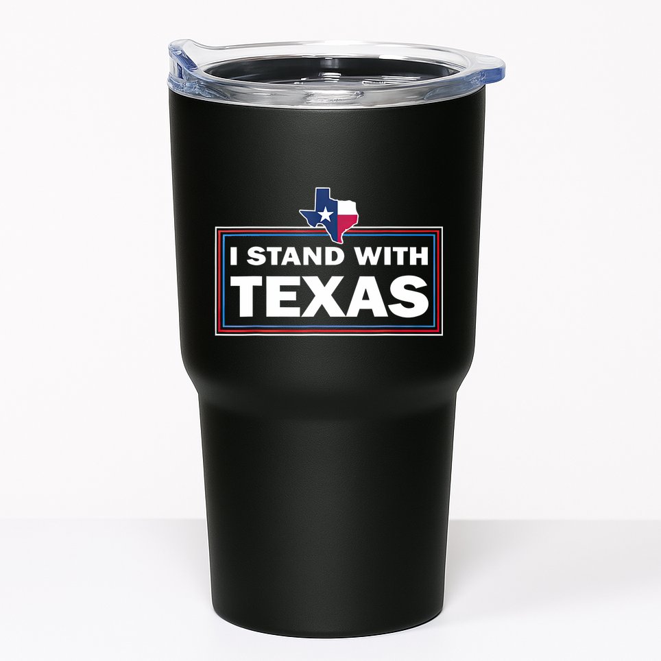 I Stand With Texas I Support Texas Tumbler