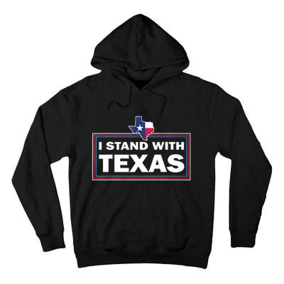 I Stand With Texas I Support Texas Tall Hoodie