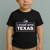 I Stand With Texas I Support Texas Toddler T-Shirt