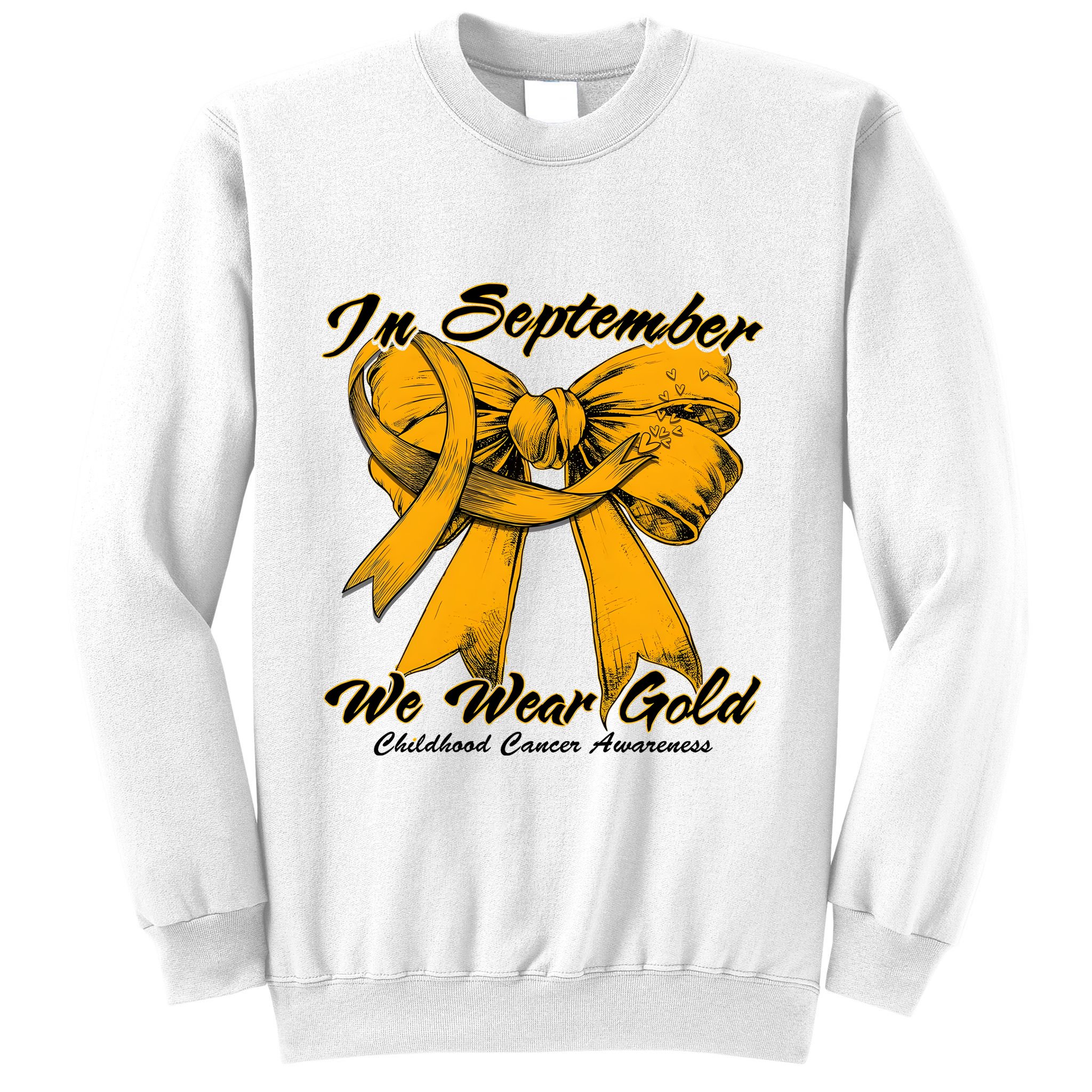 In September We Wear Gold For Childhood Cancer Awareness Sweatshirt