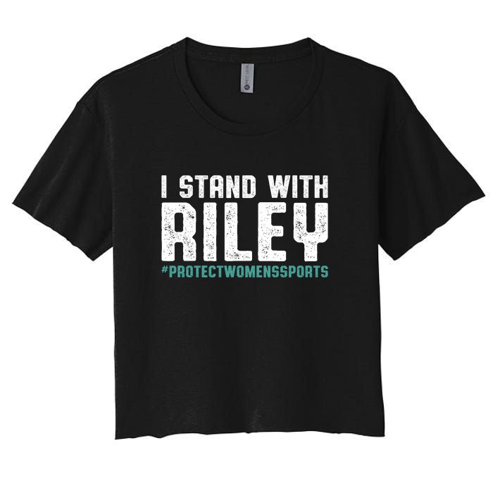 I Stand With Riley Gaines | Protect Womens Sports Women's Crop Top Tee