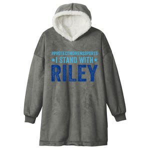 I Stand With Riley Gaines Protect Womens Sports Hooded Wearable Blanket