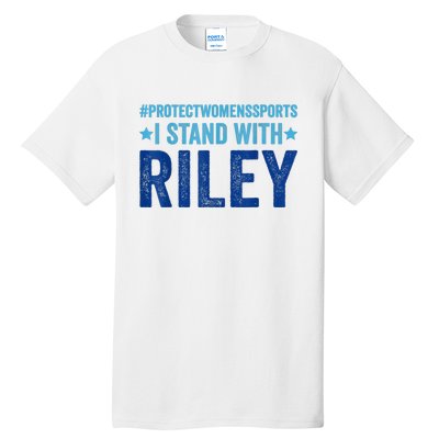 I Stand With Riley Gaines Protect Womens Sports Tall T-Shirt