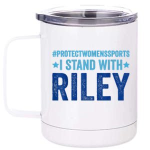 I Stand With Riley Gaines Protect Womens Sports 12 oz Stainless Steel Tumbler Cup