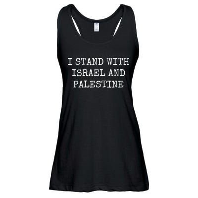 I Stand With Israel And Palestine Ladies Essential Flowy Tank