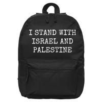 I Stand With Israel And Palestine 16 in Basic Backpack