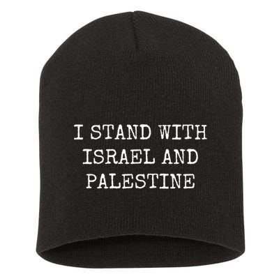 I Stand With Israel And Palestine Short Acrylic Beanie