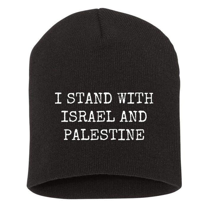 I Stand With Israel And Palestine Short Acrylic Beanie