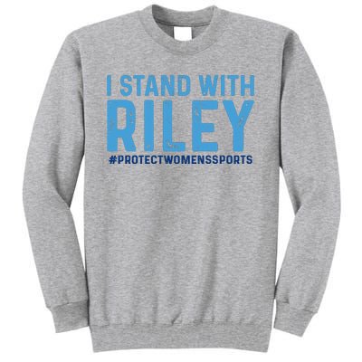 I Stand With Riley Gaines #ProtectWomensSports Tall Sweatshirt