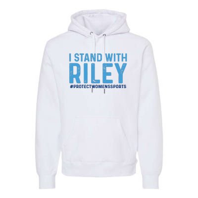 I Stand With Riley Gaines #ProtectWomensSports Premium Hoodie