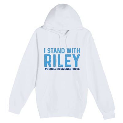 I Stand With Riley Gaines #ProtectWomensSports Premium Pullover Hoodie