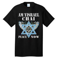 I Stand With Israel Am Yisrael Chai Peace Now  Tall T-Shirt