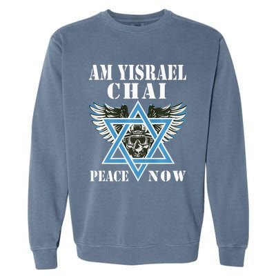 I Stand With Israel Am Yisrael Chai Peace Now  Garment-Dyed Sweatshirt