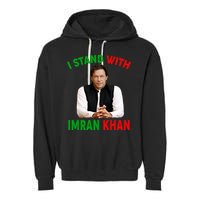I Stand With Imran Khan Garment-Dyed Fleece Hoodie