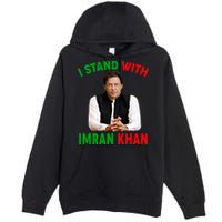 I Stand With Imran Khan Premium Pullover Hoodie