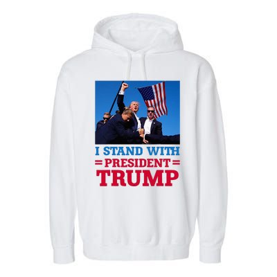 I Stand With President Trump After The Shooting At His Rally Garment-Dyed Fleece Hoodie