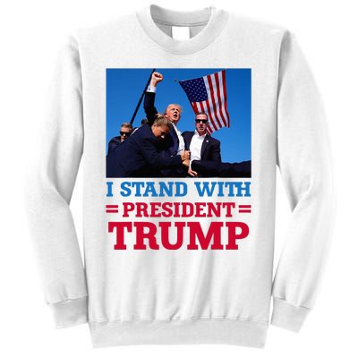 I Stand With President Trump After The Shooting At His Rally Sweatshirt