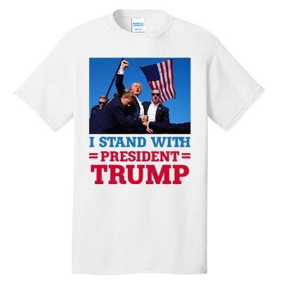 I Stand With President Trump After The Shooting At His Rally Tall T-Shirt