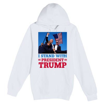 I Stand With President Trump After The Shooting At His Rally Premium Pullover Hoodie