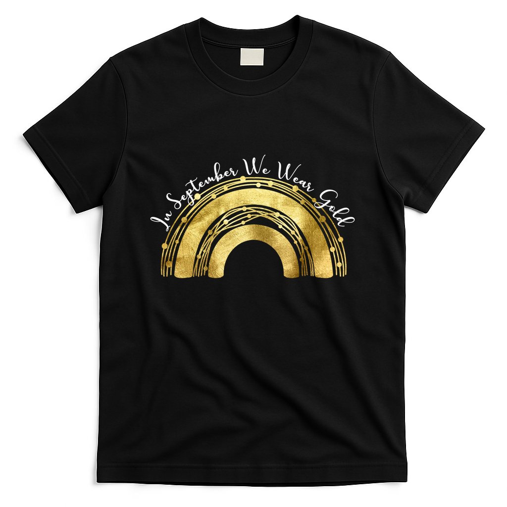 In September We Wear Gold Rainbow Childhood Cancer T-Shirt