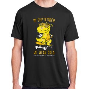 In September We Wear Gold Childhood Cancer Awareness T Rex Adult ChromaSoft Performance T-Shirt