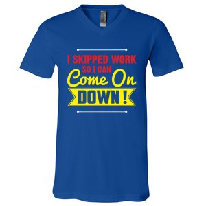 I Skipped Work So I Can Come On Game Show Contestant Gift Great Gift V-Neck T-Shirt