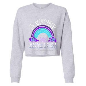 In September We Wear Teal Purple Ribbon Suicide Prevention Cropped Pullover Crew