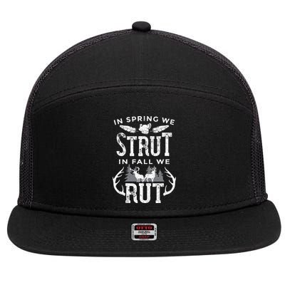 In Spring We Strut In Fall We Rut Turkey & Deer Hunters 7 Panel Mesh Trucker Snapback Hat