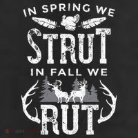 In Spring We Strut In Fall We Rut Turkey & Deer Hunters 7 Panel Mesh Trucker Snapback Hat