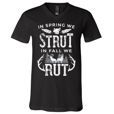 In Spring We Strut In Fall We Rut Turkey & Deer Hunters V-Neck T-Shirt